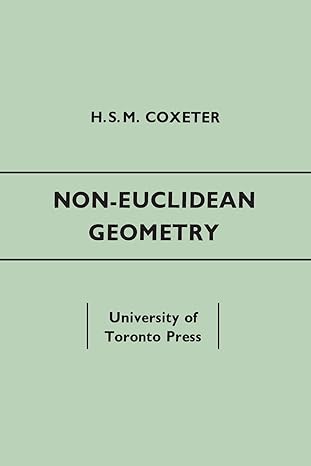 non euclidean geometry fif edition h s m coxeter 1442639458, 978-1442639454