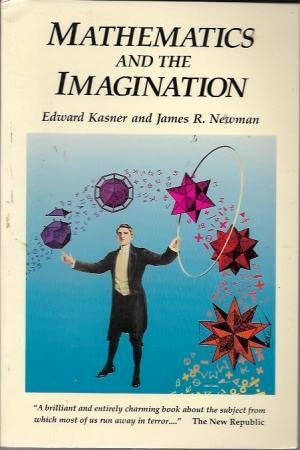 mathematics and the imagination 1st edition edward kasner ,james roy newman 1556151047, 978-1556151040