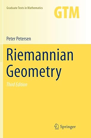 riemannian geometry 1st edition peter petersen 3319799894, 978-3319799896