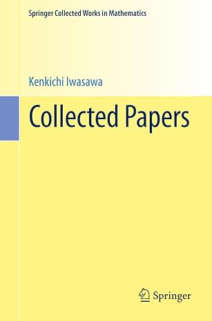 collected papers 2001st edition kenkichi iwasawa ,ichiro satake ,genjiro fujisaki ,kato kazuya ,masato