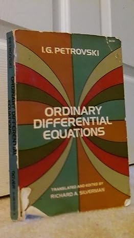 ordinary differential equations 1st edition i g petrovskii 0486612686, 978-0486612683