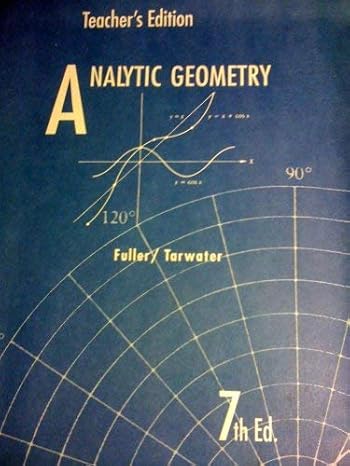 analytic geometry 1st edition fuller/tarwater 0201543249, 978-0201543247