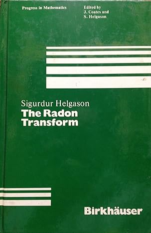 the radon transform 1st edition sigurdur helgason 3764330066, 978-3764330064