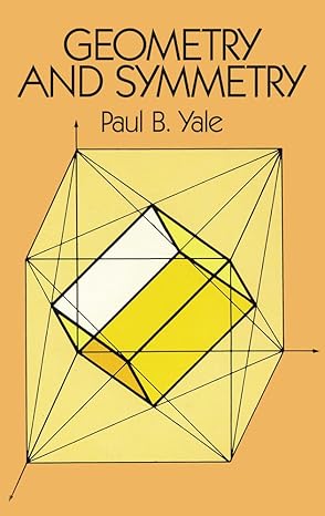 geometry and symmetry 2nd edition paul b yale 0486657795, 978-0486657790