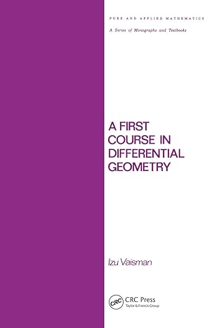 a first course in differential geometry 1st edition vaisman 0367451875, 978-0367451875