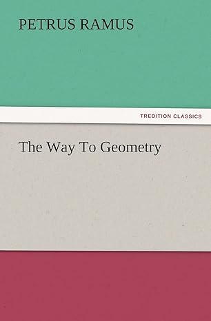 the way to geometry 1st edition petrus ramus 3847226177, 978-3847226178