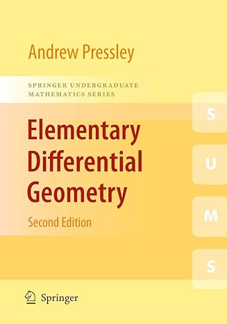 elementary differential geometry 2nd edition a n pressley 184882890x, 978-1848828902