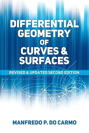 differential geometry of curves and surfaces revised and updated updated edition manfredo p do carmo