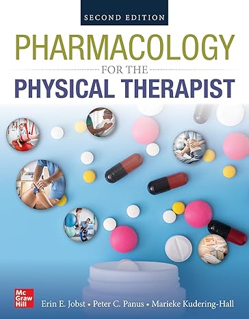 pharmacology for the physical therapist 2nd edition erin jobst ,peter panus ,marieke kruidering hall