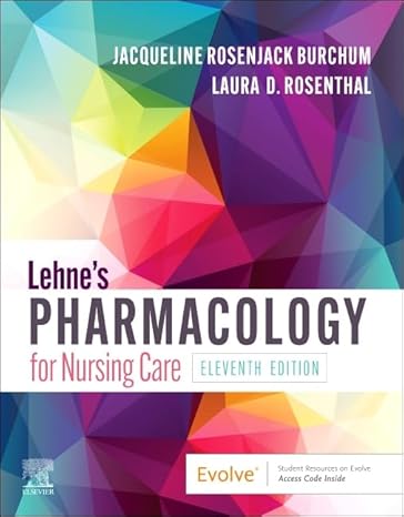 lehnes pharmacology for nursing care 11th edition jacqueline rosenjack burchum dnsc fnp bc cne ,laura d