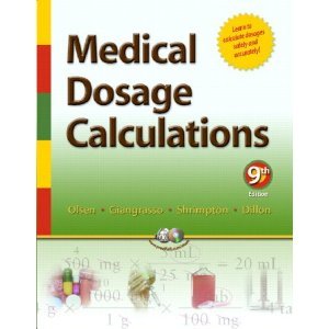 medical dosage calculations 9th edition june olsen b006s8apvc