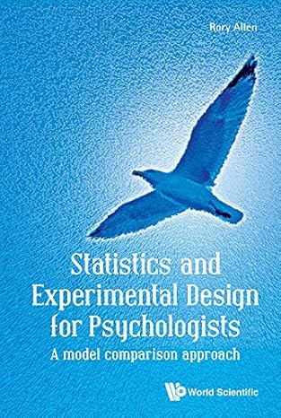 statistics and experimental design for psychologists a model comparison approach 1st edition rory allen