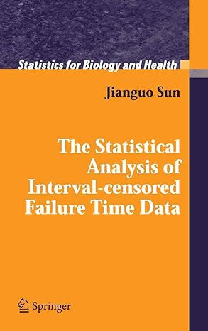 the statistical analysis of interval censored failure time data 2006th edition jianguo sun b001hmpzby,