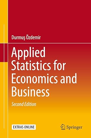 applied statistics for economics and business 2nd edition durmus ozdemir b01ki5ls6q, 978-3319264950