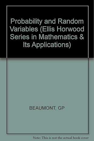 probability and random variables 1st edition g p beaumont 0853127689, 978-0853127680