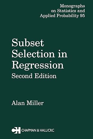 subset selection in regression 2nd edition alan miller b001hpkjn0, 978-1584881711