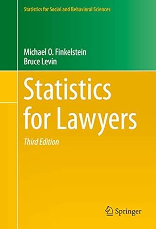 statistics for lawyers 3rd edition michael o finkelstein ,bruce levin 144195984x, 978-1441959843