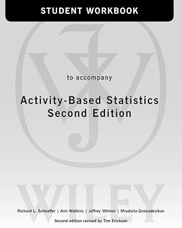 activity based statistics student guide 2nd edition richard l scheaffer ,ann e watkins ,jeffrey witmer