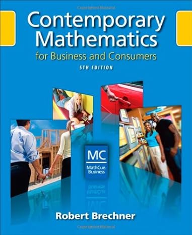 contemporary mathematics for business and consumers 5th edition robert brechner 0324568495, 978-0324568493