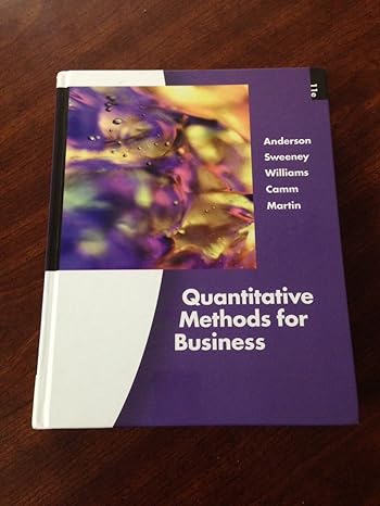 quantitative methods for business 11th edition david r anderson 1424071526, 978-1424071524