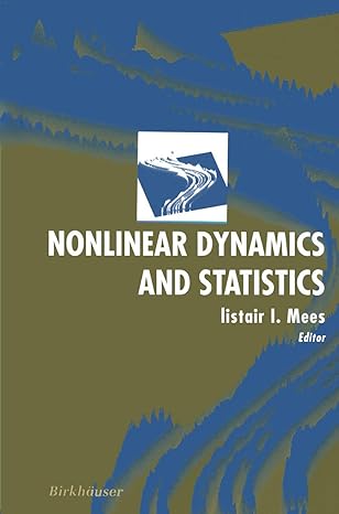 nonlinear dynamics and statistics 2001st edition alistair i mees 0817641637, 978-0817641634