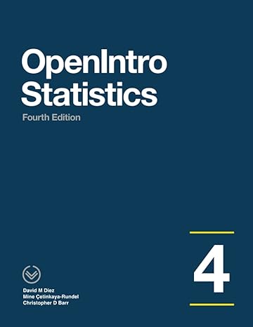 openintro statistics 4th edition david diez ,mine cetinkaya rundel ,christopher barr 1943450226,