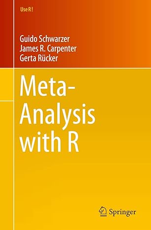 meta analysis with r 1st edition guido schwarzer ,james r carpenter ,gerta rucker 3319214152, 978-3319214153