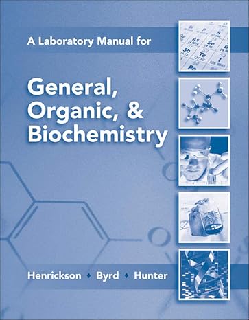 lab manual for general organic and biochemistry 7th edition charles henrickson ,larry byrd ,norman hunter