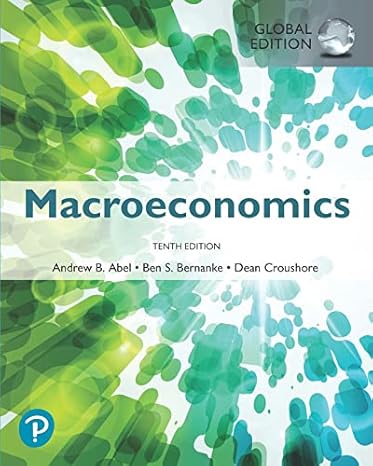 macroeconomics global edition 10th edition andrew abel ,ben bernanke ,dean croushore 1292318619,