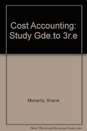 cost accounting study guide 3rd edition shane moriarity ,carl p. allen 0471513989, 978-0471513988