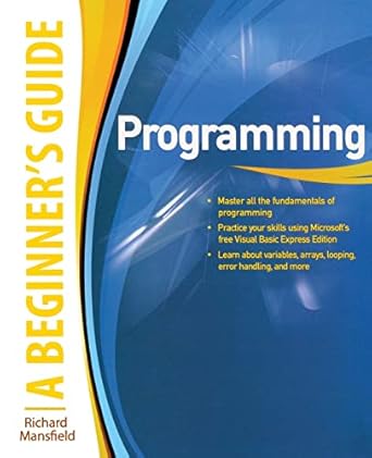 programming a beginner s guide 1st edition richard mansfield 0071624724, 978-0071624725