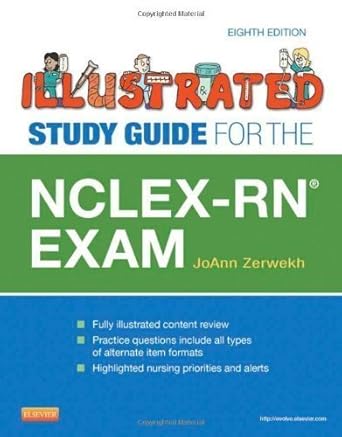 illustrated study guide for the nclex rn exam 37850 edition aa b00bxubkc8