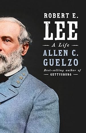 robert e lee a life 1st edition allen c. guelzo 1101912227, 978-1101912225