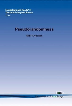 pseudorandomness 1st edition salil p. vadhan 1601985940, 978-1601985941