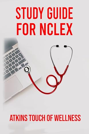 study guide for nclex 1st edition kiwanis atkins 1957522038, 978-1957522036