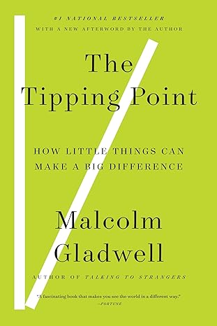 the tipping point how little things can make a big difference 1st edition malcolm gladwell 0316346624,