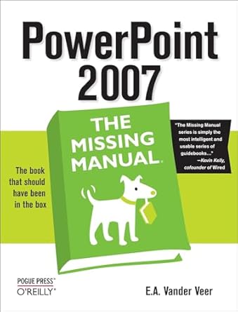 powerpoint 2007 the missing manual 1st edition e. vander veer 0596527381, 978-0596527389