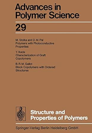 structure and properties of polymers 1st edition akihiro abe, ann christine albertsson, karel dusek, jan