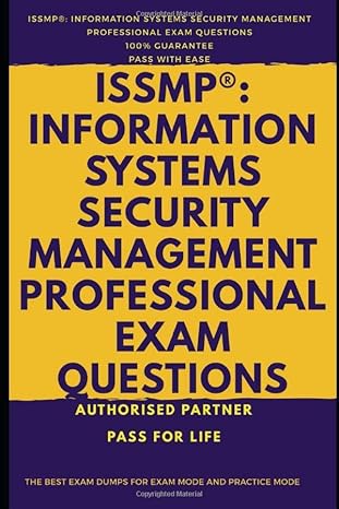 information systems security management professional 1st edition pass for life 1081289104, 978-1081289102