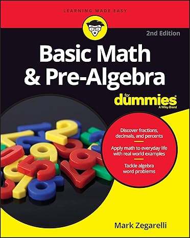 basic math and pre algebra for dummies 2nd edition mark zegarelli 1119293634, 978-1119293637