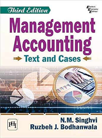 management accounting text and cases 3rd edition n m singhvi ,j ruzbeh bodhanwala b07nsy3wv8