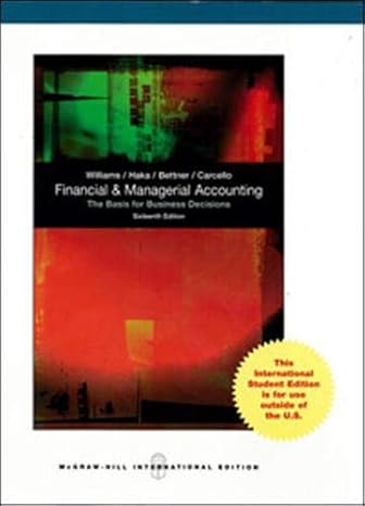 financial and managerial accounting 16th revised edition jan r williams ,susan f haka ,mark s bettner ,joseph