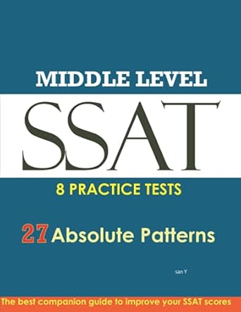 ssat absolute patterns middle level 1st edition san y 1677164417, 978-1677164417