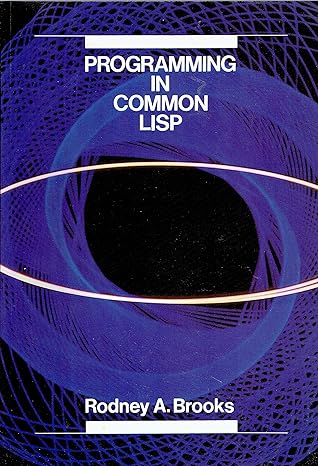 programming in common lisp 1st edition rodney a. brooks 0471818887, 978-0471818885