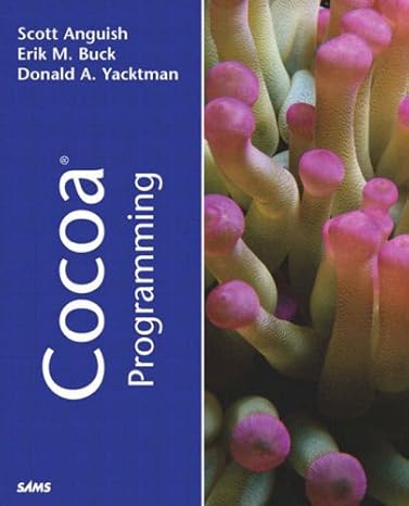 cocoa programming 1st edition donald a. yacktman ,erik m. buck ,scott anguish 0672322307, 978-0672322303