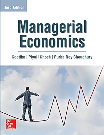 managerial economics 3rd edition geetika 9387067629, 978-9387067622