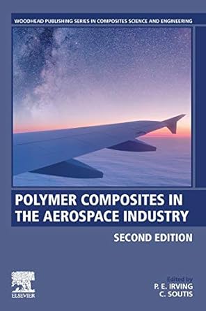 polymer composites in the aerospace industry 2nd edition p. e. irving ,c. soutis 008102679x, 978-0081026793