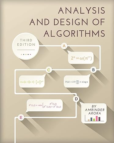 analysis and design of algorithms 3rd edition amrinder arora 1516513088, 978-1516513086