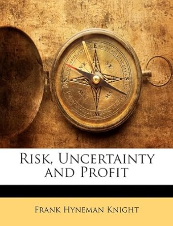 risk uncertainty and profit 1st edition frank hyneman knight 1146006691, 978-1146006699