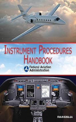 instrument procedures handbook revised edition federal aviation administration 1616082712, 978-1616082710